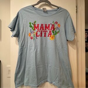 Mamacita Light Blue Tee - Size XL - Runs Small - Gently Used!